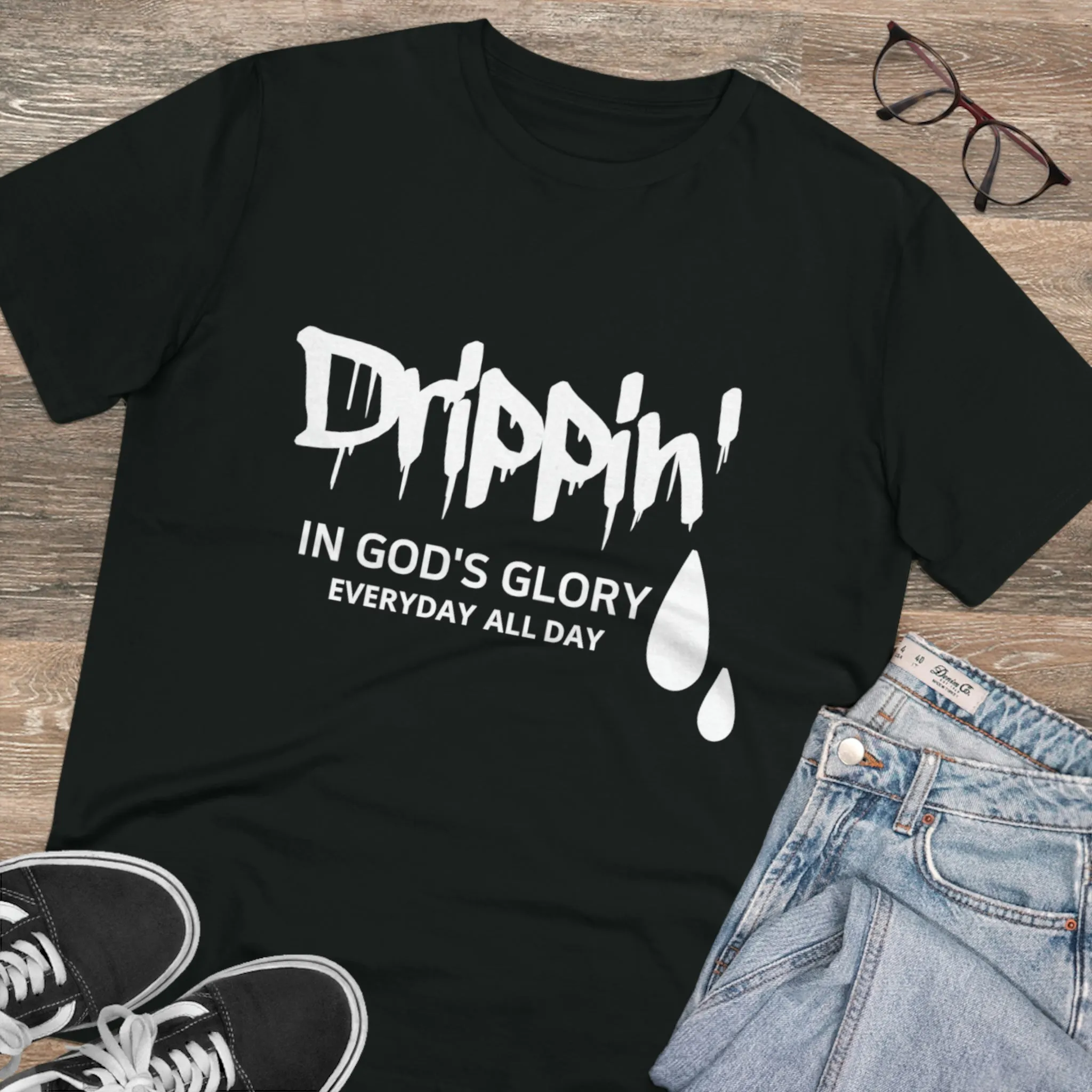 Drippin' in God's Glory